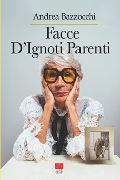 Paperback Facce d'Ignoti Parenti [Italian] Book