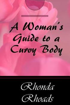 Paperback A Woman's Guide to a Curvy Body Book