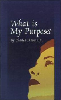 Paperback What is My Purpose? Book