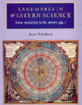 Paperback Landmarks in Western Science: From Prehistory to the Atomic Age Book