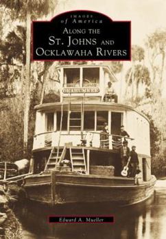 Paperback Along the St. Johns and Ocklawaha Rivers Book