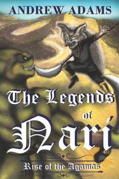 Paperback The Legends of Nari: Rise of the Agamas Book