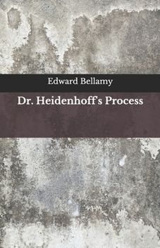 Dr. Heidenhoff's Process: Beyond World's Classics