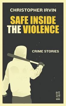 Paperback Safe Inside the Violence Book