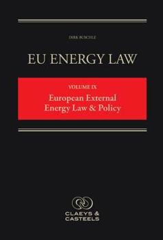 Hardcover Eu Energy Law Volume IX, European External Energy Law & Policy Book