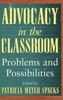 Hardcover Advocacy in the Classroom: Problems and Possibilities Book