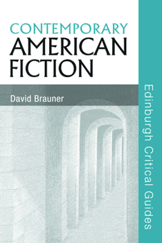 Contemporary American Fiction - Book  of the Edinburgh Critical Guides to Literature