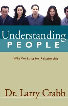 Paperback Understanding People: Why We Long for Relationship Book