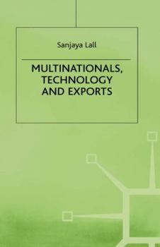 Hardcover Multinationals, Technology and Exports: Selected Papers Book