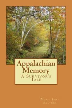 Paperback Appalachian Memory: A Survivor's Tale Book