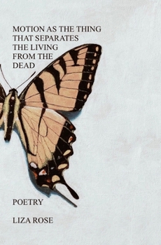 Paperback Motion as the Thing That Separates the Living From the Dead Book