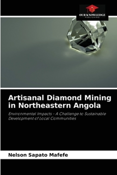 Paperback Artisanal Diamond Mining in Northeastern Angola Book