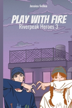 Paperback Play With Fire: A Supervillain Romance (Riverpeak Heroes) Book