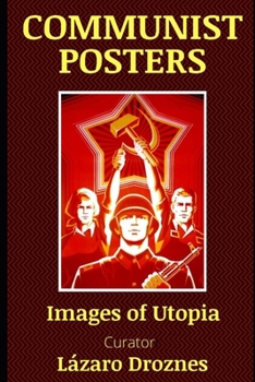 Paperback Communist Posters: Images of Utopia Book