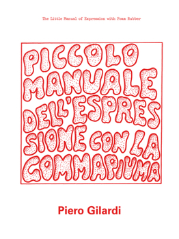 Paperback Piero Gilardi: The Little Manual of Expression with Foam Rubber Book