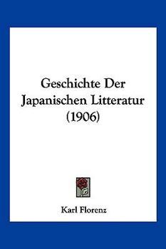 Paperback Geschichte Der Japanischen Litteratur (1906) [German] Book