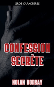 Paperback Confession secrète [French] [Large Print] Book