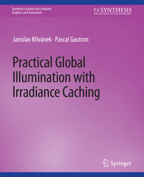 Paperback Practical Global Illumination with Irradiance Caching Book