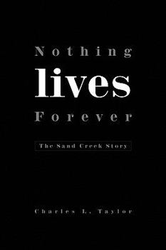 Paperback Nothing Lives Forever Book