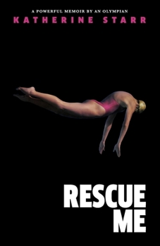 Paperback Rescue Me: A Powerful Memoir by an Olympian Book