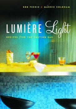 Paperback Lumiere Light: Recipes from the Tasting Bar Book