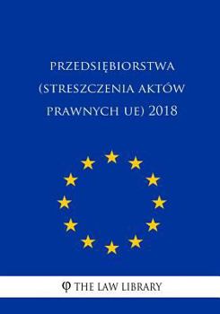 Paperback Stosunki Zewnetrzne (Streszczenia Aktów Prawnych Ue) 2018 [Polish] Book