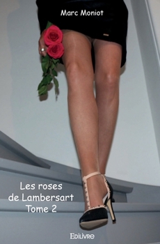 Paperback Les roses de Lambersart - Tome 2 [French] Book