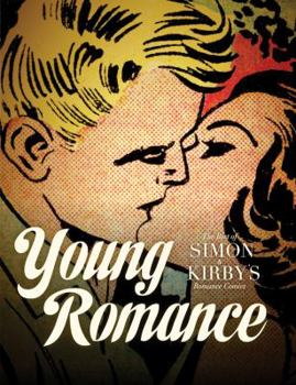 Hardcover Young Romance: The Best of Simon & Kirby's Romance Comics Book