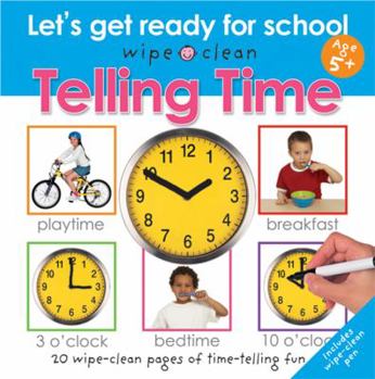 Spiral-bound Wipe Clean: Telling Time [With Wipe Clean Pen] Book