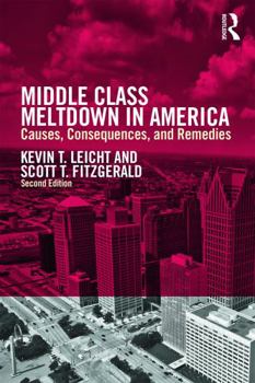 Paperback Middle Class Meltdown in America: Causes, Consequences, and Remedies Book