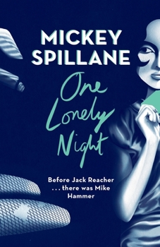One Lonely Night - Book #4 of the Mike Hammer