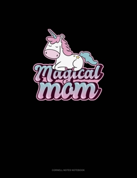 Magical Mom: Cornell Notes Notebook