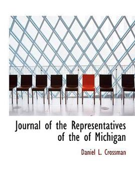 Journal of the Representatives of the of Michigan