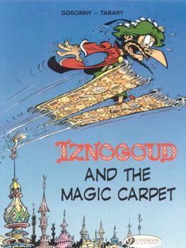Iznogoud (english version) - volume 6 - Iznogoud and the Magic Carpet - Book #8 of the Ahmed Ahne