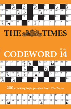 Paperback The Times Codeword Book 14: 200 Cracking Logic Puzzles from the Times Book