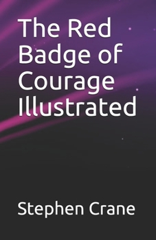 Paperback The Red Badge of Courage Illustrated Book