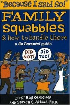 Paperback Because I Said So!: Family Squabbles & How to Handle Them Book