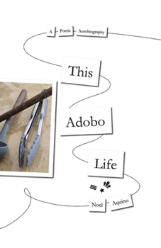 Paperback This Adobo Life: A Poetic Autobiography Book