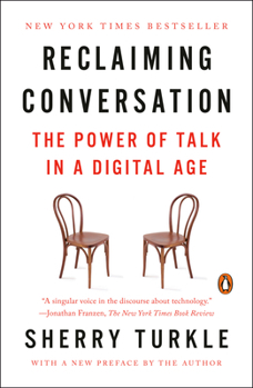 Paperback Reclaiming Conversation: The Power of Talk in a Digital Age Book