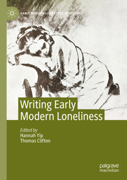 Hardcover Writing Early Modern Loneliness Book