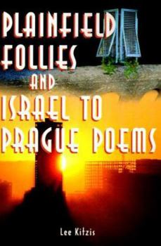 Paperback Plainfield Follies and Israel to Prague Poems Book