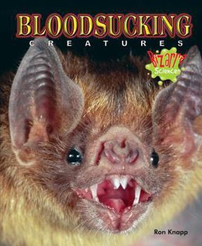 Bloodsucking Creatures - Book  of the Bizarre Science