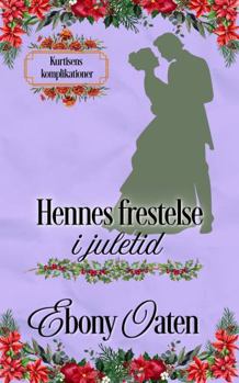 Paperback Hennes Frestelse I Juletid (Kurtisens komplikationer) (Swedish Edition) [Swedish] Book