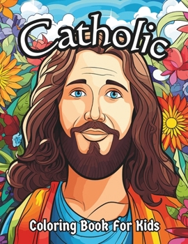 Paperback Catholic Coloring Book For Kids: Christian Coloring Book with Bible Verses and Religious Scripture [Large Print] Book