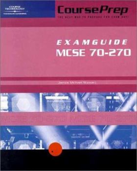 Paperback CoursePrep ExamGuide/StudyGuide MCSE Exam 70-270: Installing, Configuring, and Administering Microsoft Windows XP Professional Book