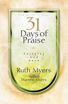 Paperback 31 Days of Praise: Enjoying God Anew Book