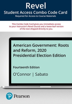 Revel for American Government: Roots and Reform, 2020 Presidential Election -- Combo Access Card