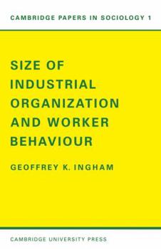 Paperback Size of Industrial Organisation and Worker Behaviour Book