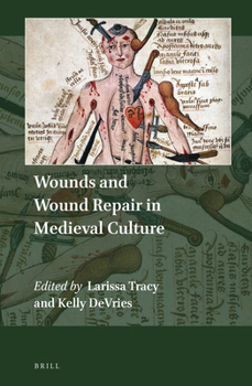 Hardcover Wounds and Wound Repair in Medieval Culture Book