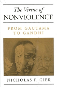Paperback The Virtue of Nonviolence: From Gautama to Gandhi Book